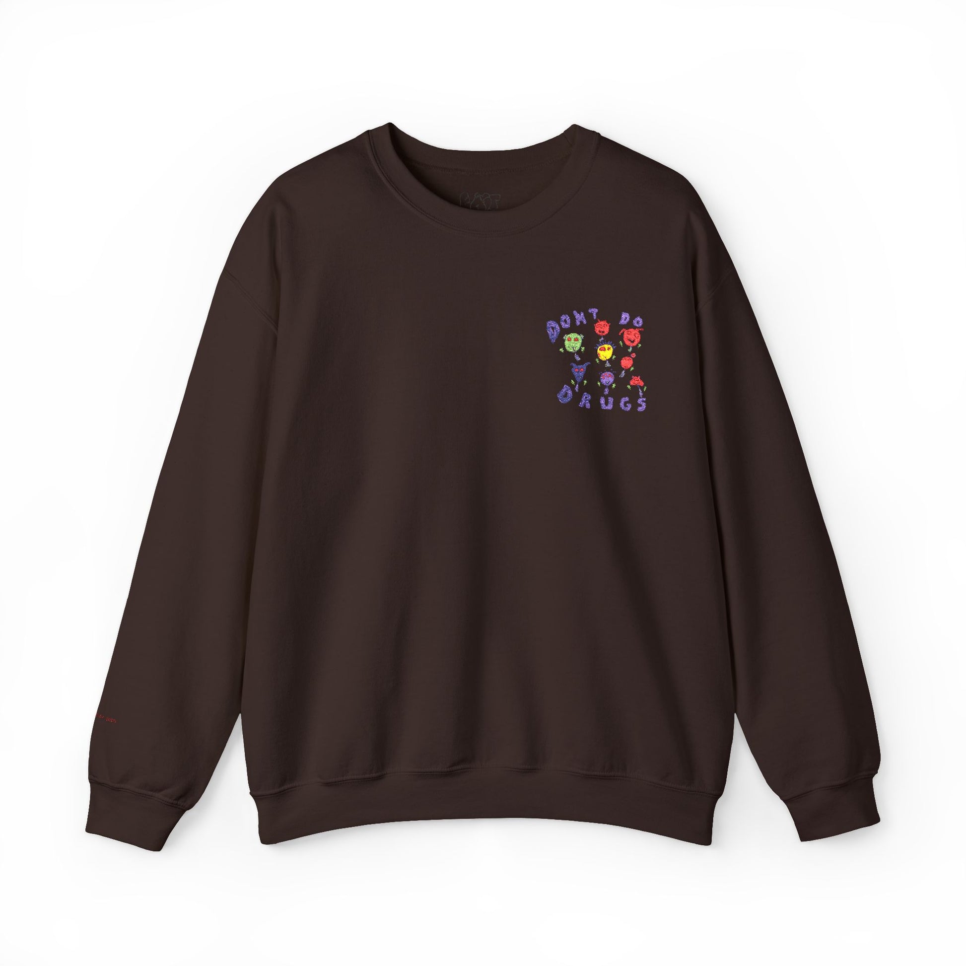 Don't Do Drugs Embroidered Sweatshirt
