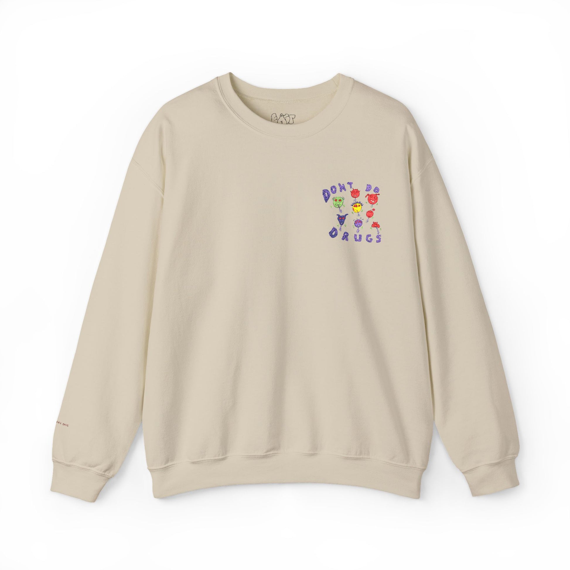 Don't Do Drugs Embroidered Sweatshirt