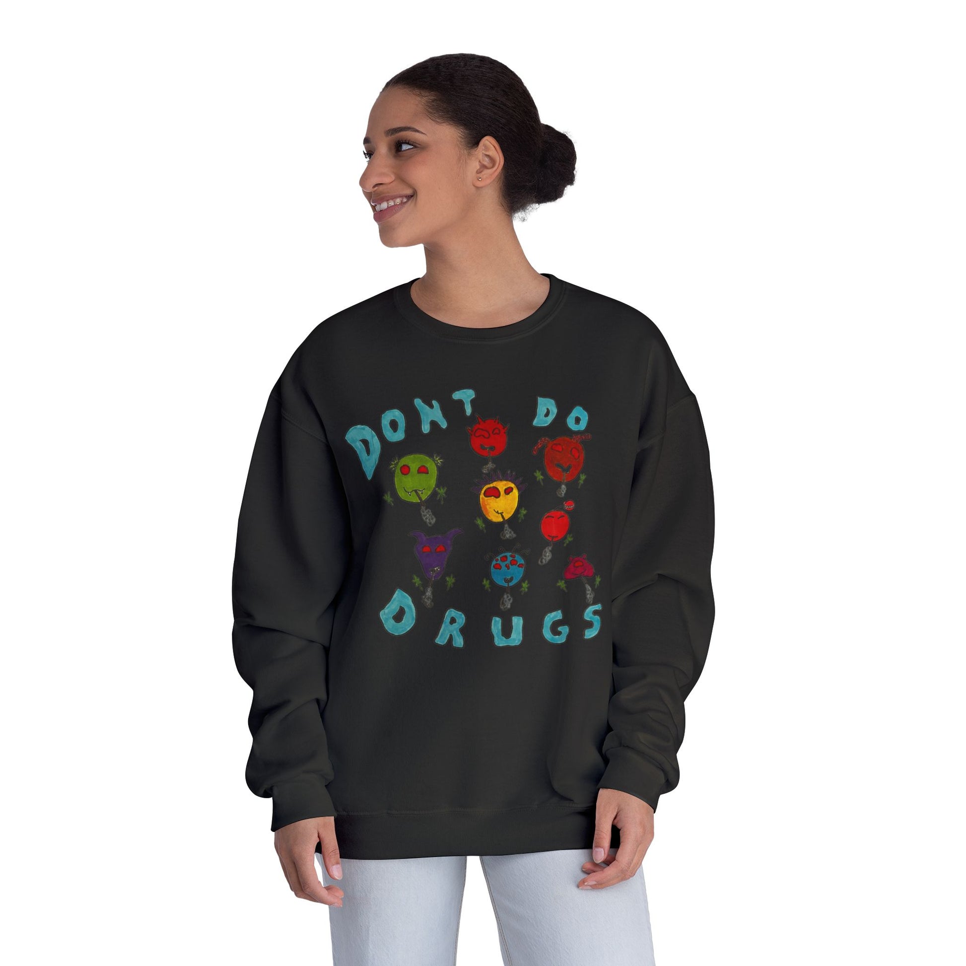 Don't Do Drugs Sweatshirt
