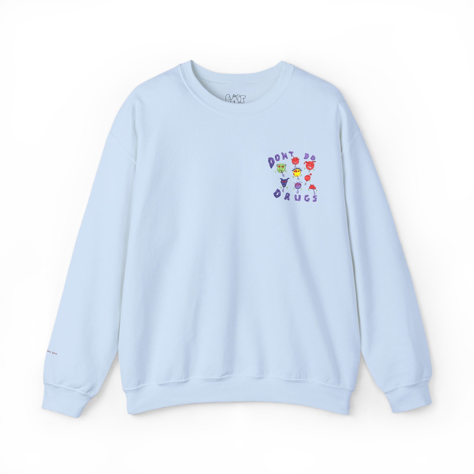 Don't Do Drugs Embroidered Sweatshirt