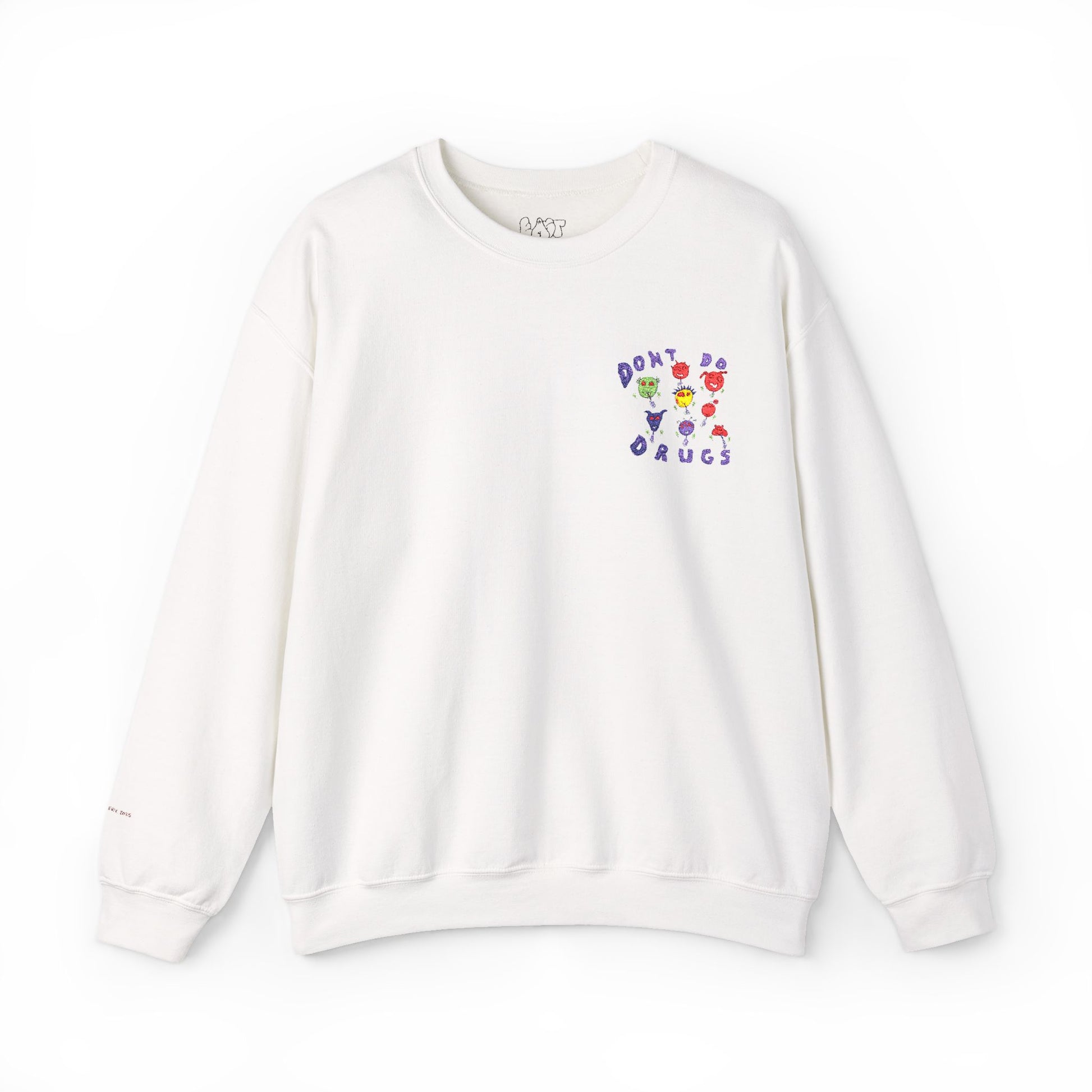 Don't Do Drugs Embroidered Sweatshirt
