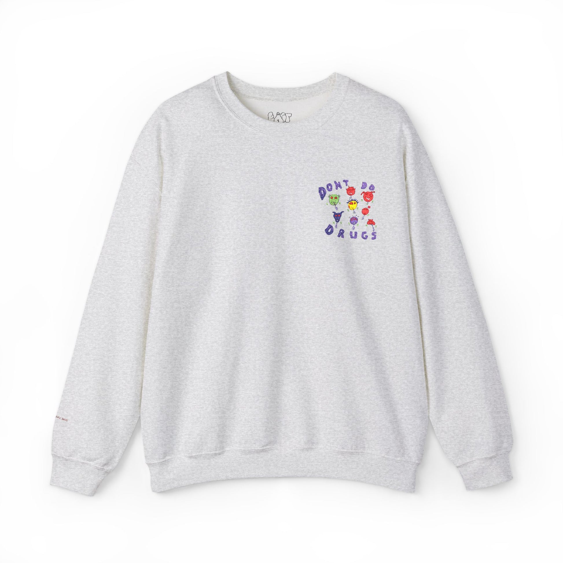Don't Do Drugs Embroidered Sweatshirt