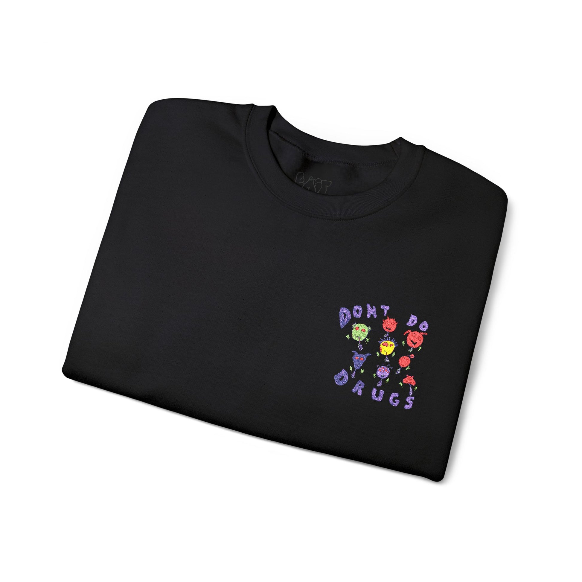 Don't Do Drugs Embroidered Sweatshirt