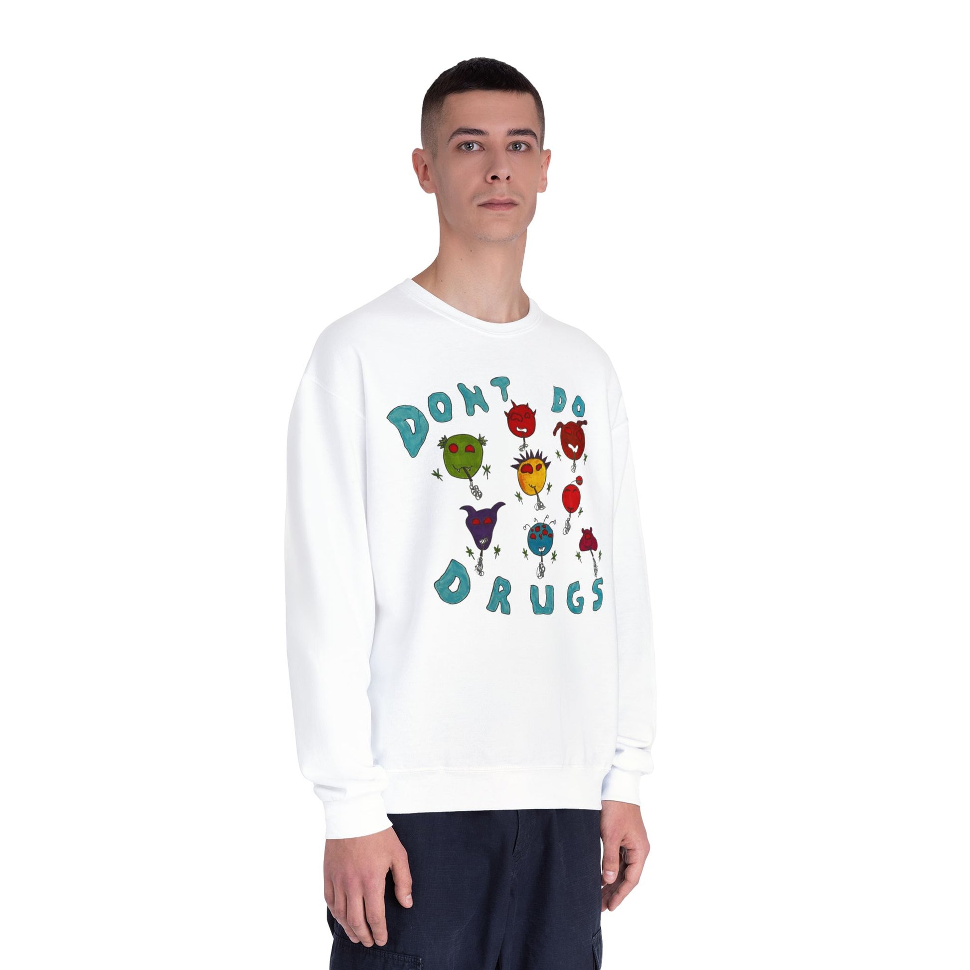 Don't Do Drugs Sweatshirt