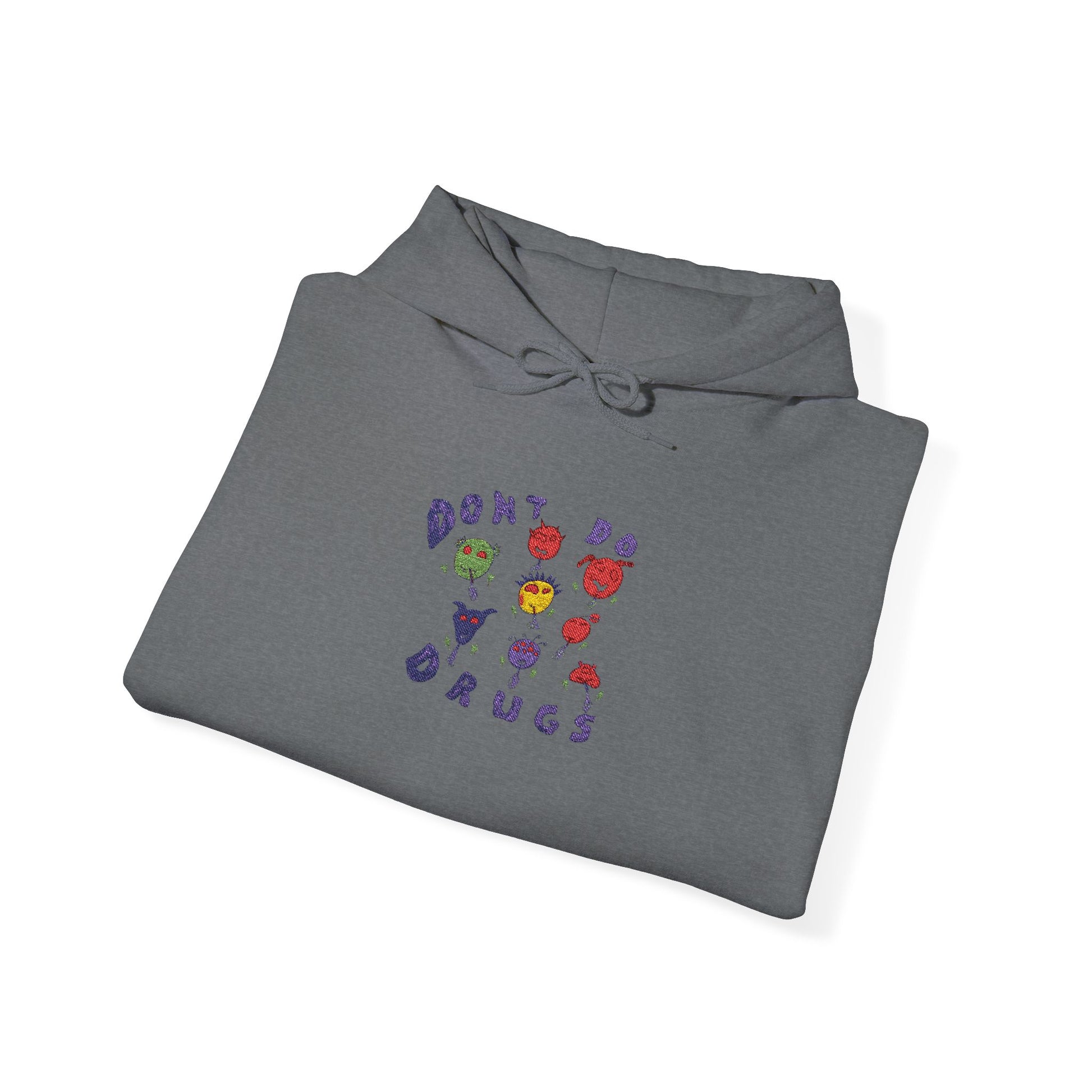Don't Do Drugs Embroidered Hooded Sweatshirt