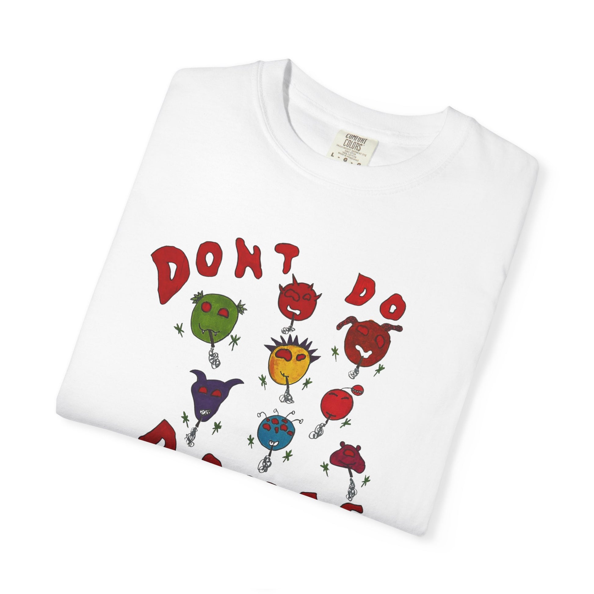 Don't Do Drugs T-shirt